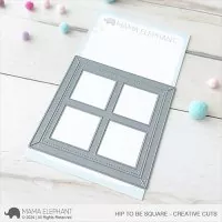 Hip To Be Square - Creative Cuts - Dies - Mama Elephant